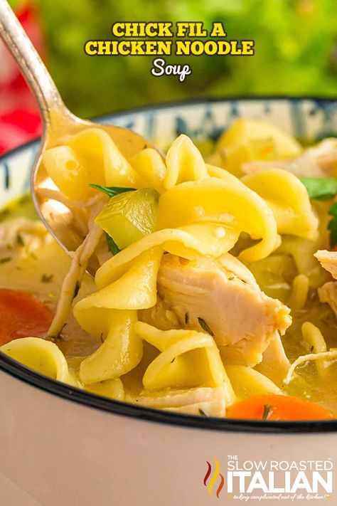 Chick Fil A Chicken Noodle Soup (Copycat Recipe) - The Slow Roasted Italian Chick Fil A Soup Recipe, Chik Fil A Chicken, Slow Roasted Italian Recipes, Baked Potato Soup Recipe, Chicken Noodle Soup Crock Pot, Slow Roasted Italian, Chick Fil A Sauce, Spicy Chicken Sandwiches, The Slow Roasted Italian