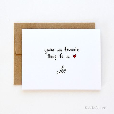 Dirty Valentine, Funny Love Cards, Couple Quotes Funny, Couples Quotes Love, Cards For Boyfriend, Creative Stationery, You're My Favorite, V Day, Funny Valentine