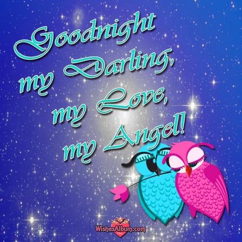 Good Night To My Love, Good Night My Darling, Goodnight My Love, Night Poem, Romantic Good Night Messages, Good Night Qoutes, Good Night Love, Message Wallpaper, Good Night Baby