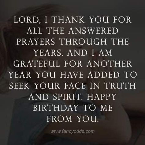 With a life the Lord has given me. I don’t deserve the grace, but He has freely given it to me & for that I can say, “GOD IS GOOD ALL THE TIME!!!!” Choosing to live for Him the rest of my days until He calls me home. Thanks To God For My Birthday, Thank You Lord For Another Year Birthday, Thanking God For Another Birthday, Thanking God For My Birthday, Thank You God For Another Birthday, Thank You Lord Quote, Grateful For Another Year, Birthday Prayer For Me, Birth Month Quotes