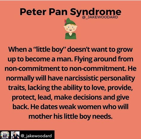 Peter Pan Syndrome, Syndrome Quotes, Pet Peeves, What I Need, Personality Traits, Giving Back, Inner Child, Life Advice, Peter Pan