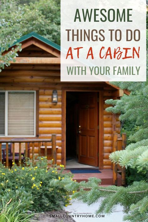 family cabin activities Fun Things To Do At A Cabin, Cabin Weekend Itinerary, Christmas Cabin Activities, Weekend Cabin Ideas, Fun Cabin Activities, Things To Do In A Cabin, Cabin Fun Activities Families, Things To Do At A Cabin With Friends, Cabin Weekend Activities