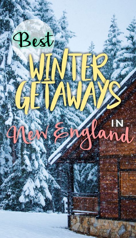 You can't escape the cold during a New England winter, so why not embrace it? We share 9 incredibly cozy winter getaways in New England for your next trip. New England Winter, Connecticut Travel, England Winter, North Conway, Winter Getaways, Winter Travel Destinations, Massachusetts Travel, New England Road Trip, New England Travel