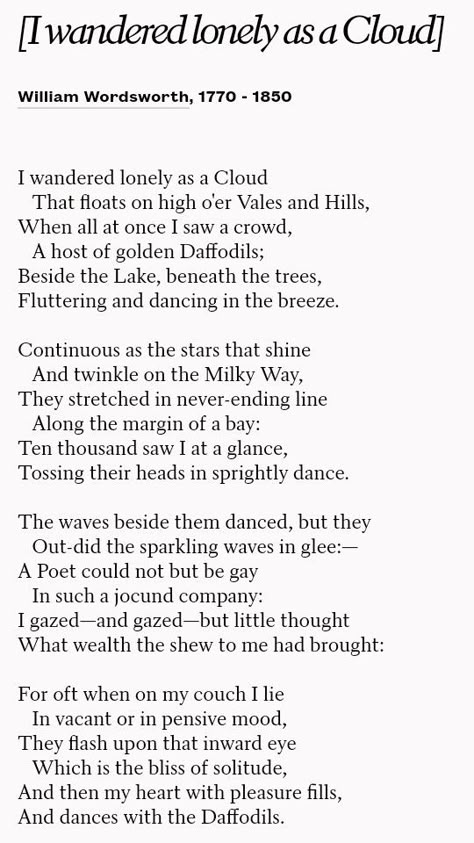 Poem ©: "I Wandered Lonely as a Cloud" / "The Daffodils" - by William Wordsworth (1770-1850). The Daffodils William Wordsworth, Daffodils Poem William Wordsworth, Wordsworth Poetry, William Shakespeare Poems Poetry, I Wandered Lonely As A Cloud, Wordsworth Poems, Daffodils Poem, William Wordsworth Poems, Daffodils William Wordsworth