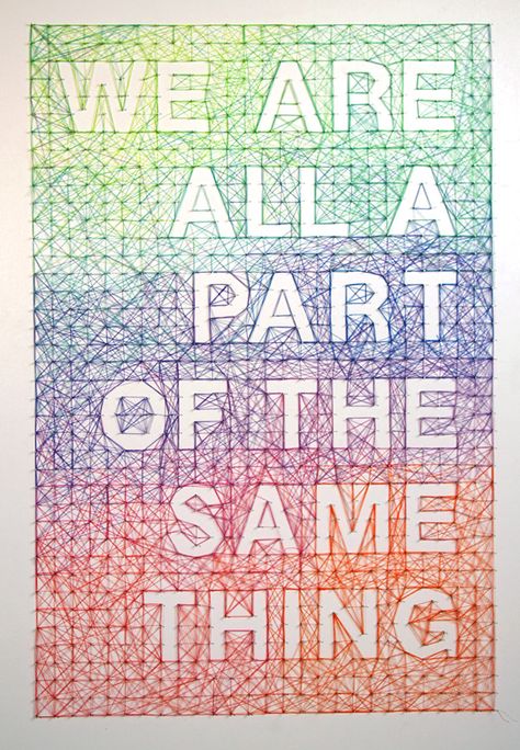 Love the rainbow splash of color.  My eyes run over the colors and i like the fact that the type is made out of the negative space makes it stand out more over the wave of hues. Poster Competition, Thread Art, We Are The World, Australian Artists, Blog Tips, String Art, The Words, Inspire Me, Me Quotes