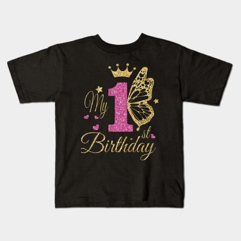 My 1st Birthday Shirt ,1st Birthday , 1st Girl Birthday , Birthday Princess ,Girl Birthday ,Birthday Girl 1year - 1st Birthday Girl - Kids T-Shirt | TeePublic 1st Birthday Shirt, Birthday 1st, 1st Birthday Girl, 1st Birthday Shirts, Birthday Princess, Birthday Girl Shirt, Princess Girl, 1 Girl, 1st Birthday Girls