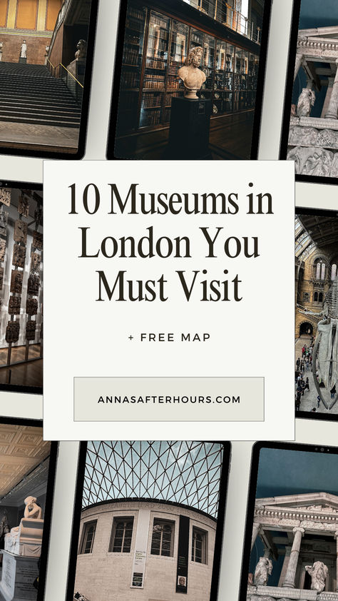 10 Museums in London You Must Visit, Plus Free Map, annasafterhours.com | museum aesthetic, museum inspo, museum instagram inspiration, london aesthetic, london inspo, lonndon travel guide |The British Museum, Victoria and Albert Museum, Natural History Museum, London Transport Museum, Imperial War Museum, Design Museum, Museum of London, National Gallery, Wimbledon Lawn Tennis Museum, Tate Modern Museums In London, Design Museum London, Ancient Relics, London Sightseeing, Museum Guide, England Trip, London Vacation, London Aesthetic, London History