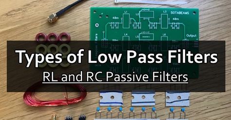 Types of Low Pass Filters – RL and RC Passive Filters – Examples Low Pass Filter, Transfer Switch, Portable Generator, Electronic Engineering, Filter, Engineering, Thing 1, Electronics, Technology