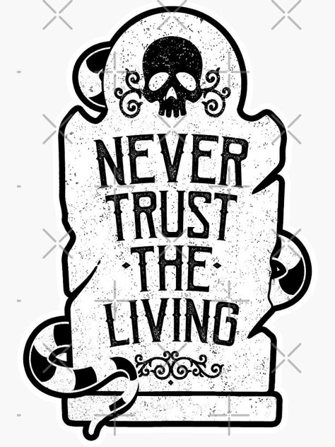 Living Tattoo, Colouring Images, Halloween Colouring, Never Trust The Living, T Shirt Ideas, Tattoo Design Book, Never Trust, American Traditional Tattoo, Design Book