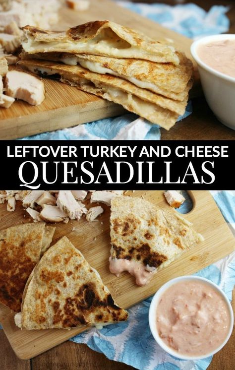 Turkey Quesadilla Recipes, Turkey Quesadilla, Amazing Sandwiches, Turkey Lunch, Turkey Lunch Meat, Cheese Quesadillas, Turkey Leftovers, Holiday Leftovers, Sandwiches Wraps