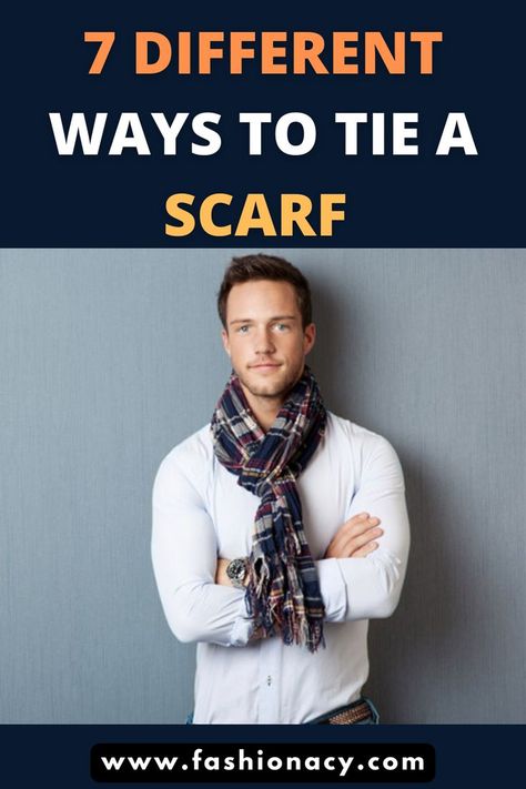 Different Ways to Tie a Scarf Different Knots, Tie Knots Men, Ways To Tie A Scarf, Tie A Scarf, Scarf Knots, Tie Men, Tie Scarf, Scarf Tying, Men Style Tips