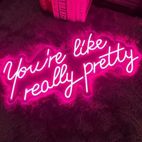 Hot Pink Room, Pink Girls Bedroom Decor, You're Like Really Pretty, Lights Signs, Pink Neon Lights, Up Lights, Pink Neon Sign, Youre Like Really Pretty, Pink Gym