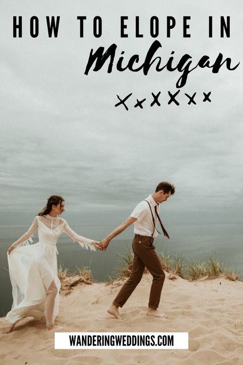 Places To Elope In Michigan, Northern Michigan Elopement, Michigan Elopement Locations, Michigan Micro Wedding, Sleeping Bear Sand Dunes, Dark Sky Park, Hiawatha National Forest, Michigan Elopement, How To Get Married