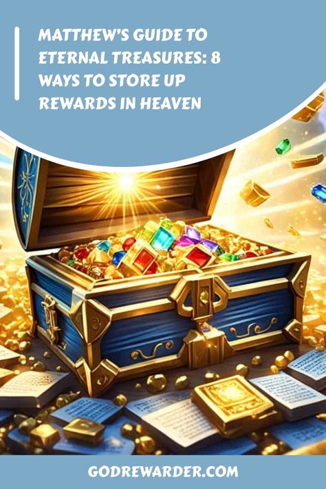 Discover how Matthew’s teachings provide 8 essential ways to store up Eternal Treasures in heaven with a life of faith and good works. Colossians 3 13, Treasures In Heaven, Primary Ideas, Study Notebook, Rejoice And Be Glad, Ephesians 4, Bible Study Notebook, Blessed Life, Spiritual Guidance