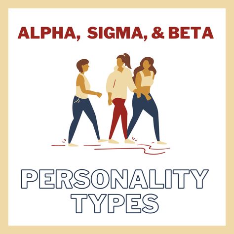 Alpha, Beta, and Sigma Male and Female Personality Traits - PairedLife Sigma Woman Personality, Alpha Beta Omega Dynamics, Sigma Woman, Alpha Personality, Human Personality, Alpha Sigma, Sigma Male, Lack Of Confidence, Leadership Qualities