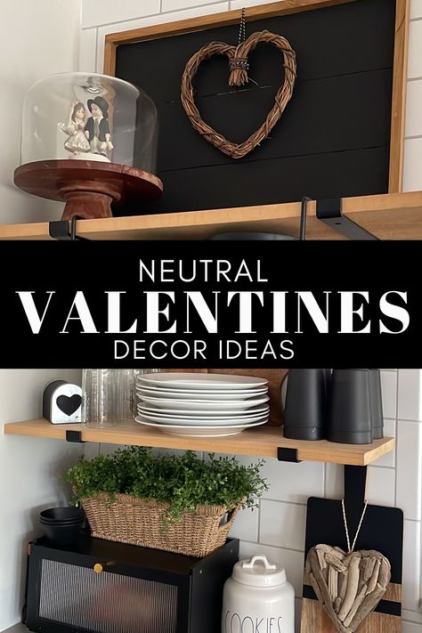 Let's explore beyond the traditional reds and pinks and see why Neutral Valentine's decor is capturing hearts. #valentinesday #valentinesdecor #neutralvalentinesdecor #heartwreath #woodhearts Cottage Valentines Day Decor, Valentine Neutral Decor, Minimal Valentines Decor, Valentines Island Decor, Muted Valentines Decor, Valentine’s Decorations, Subtle Valentines Day Decor, Modern Valentines Decor, Boho Valentines Day Decor