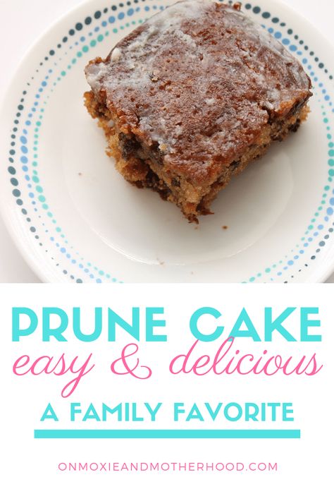 Prune Cake - Moist & Delicious! - On Moxie and Motherhood Recipes With Dried Plums, Prune Cobbler, Prune Recipes Desserts, Prune Dessert Recipes, Prune Cake Old Fashioned, Prune Desserts, Prunes Recipes, Prune Cake Recipe, Prunes Dessert