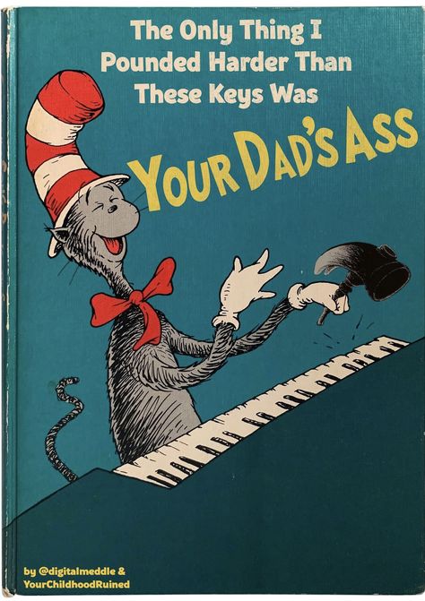 Book Parody, Childhood Ruined, Bizarre Books, The Cat In The Hat, Doctor Humor, Funny Pix, Crazy Funny Pictures, Goofy Pictures, Cat In The Hat