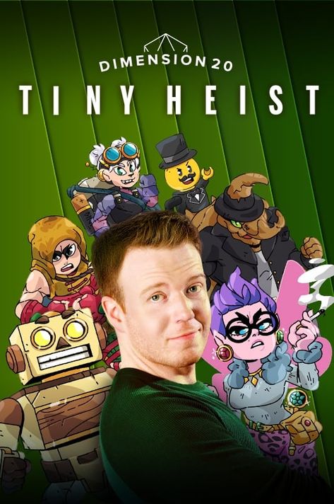 Tiny Heist, Dimension 20, College Humor, Disease, Second Hand, Humour