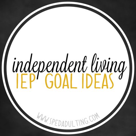 BLOG: Life Skills IEP goal ideas in the area of independent living for special education. Sped Organization, Iep Writing, Living Independently, Vocational Activities, Vocational Tasks, Goal Ideas, Goals Ideas, Vocational Skills, Life Skills Classroom