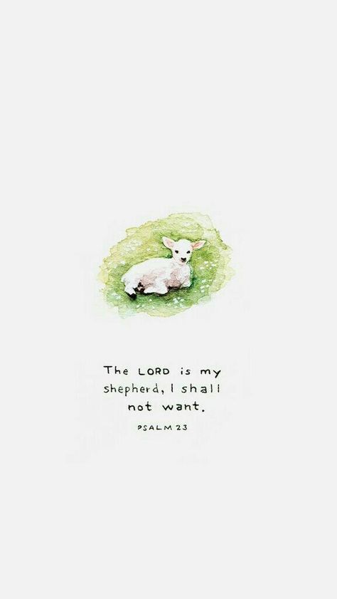 The Lord is my shepherd. Psalm 1:1, The Lord Is My Shepherd Art, The Lord Is My Shepherd I Shall Not Want, Psalm 23:2, Praise The Lord Oh My Soul, The Lord Is My Shepherd Psalm 23, Psalm 23 Wallpaper, Psalm 23 Art, I Shall Not Want