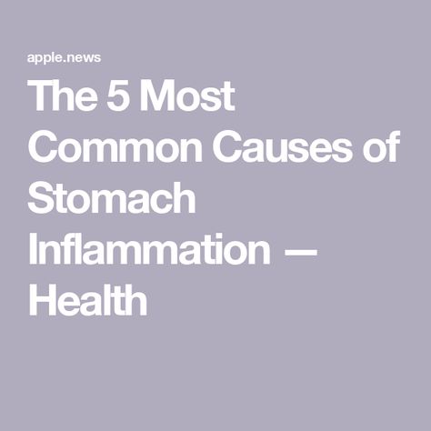 The 5 Most Common Causes of Stomach Inflammation — Health Stomach Inflammation, Inflammation Causes, Health Issues, Healthy Foods, Healthy Recipes, Health