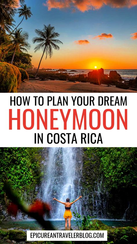 How to play your dream honeymoon in Costa Rica collage with images of a sunset view over the Pacific Ocean from a secluded tropical beach and of a young woman standing with arms raised in front of a tropical waterfall in Costa Rica Costa Rica Honeymoon Itinerary, November Honeymoon, Costa Rica Romantic, Honeymoon Itinerary, Costa Ric, Costa Rica Honeymoon, Caribbean Honeymoon, Honeymoon Tips, Visit Costa Rica