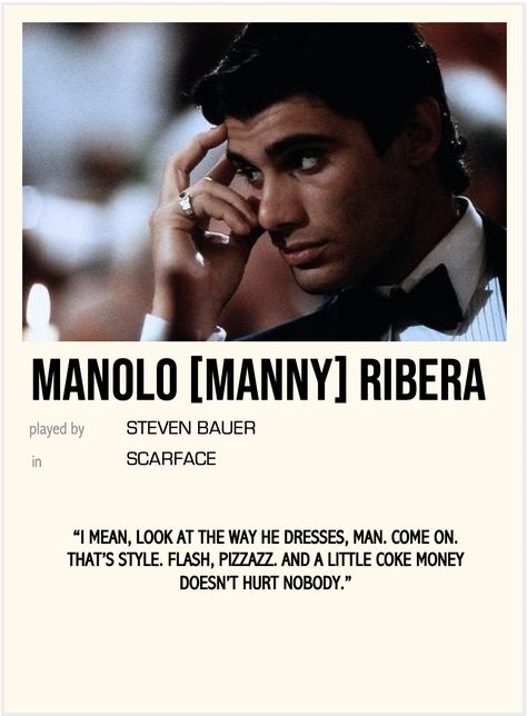 character poster for manolo [manny] ribera in the 1983 movie scarface Manny Ribera Scarface, Scarface Polaroid Poster, Manny Montana Aesthetic, Manolo Scarface, Manny Scarface, Manny Ribera, Scarface Characters, Scarface Quotes, Funny Lock Screen Wallpaper