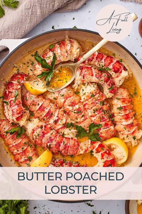 These Butter Poached Lobster Tails are a restaurant-quality seafood dish, ready in just minutes. This is the perfect lobster recipe for beginners since you only need a few simple ingredients and less than 30 minutes from prep time to serving this luscious dish. Lobster Recipe, Butter Poached Lobster, Poached Lobster, Seafood Dish Recipes, Lobster Dishes, Recipe For Beginners, Lobster Recipes Tail, Seafood Entrees, Lobster Tail