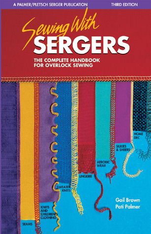 Sewing with Sergers: The Complete Handbook for Overlock Sewing Serger Projects, Serger Tips, Sewing Spaces, Serger Sewing, Beginner Sewing Projects Easy, Sewing Projects For Beginners, Sewing Skills, Love Sewing, Sewing For Beginners