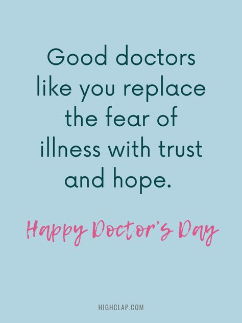 Good doctors like you replace the fear of illness with trust and hope. Warm wishes of the Doctor’s Day to you! Greatest Love Poems, Birthday Quotes For Love, Happy Dr Day Quotes, Doctor's Day Quotes Inspiration, Doctors Day Wishes, Quotes Doctor, Great Love Poems, Doctors Day Quotes, Thank You Poems