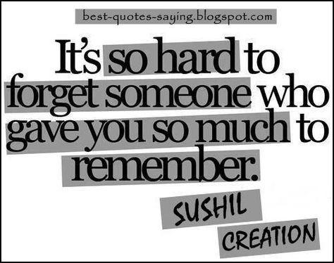 Best Quotes and Sayings: It's so hard to forget someone Today Quotes, Cute Love Quotes For Him, Great Sayings, Favorite Sayings, Sayings And Quotes, Fav Quotes, Good Words, Cute Love Quotes, Moving On