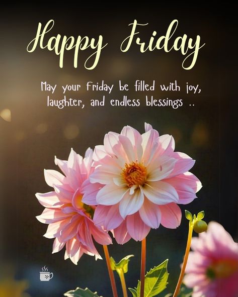 🌺🌼🌺 #GoodMorning #happyfriday Friday Messages Good Morning, Good Morning Happy Friday Humour, Good Morning It’s Friday, Fabulous Friday Quotes, Beautiful Morning Pictures, Week Motivation, Happy Friday Meme, Friday Greetings, Friday Inspirational Quotes