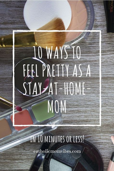 Catholic Mom Vibes | Feeling good about yourself even while working hard as a stay-at-home momma! #sahm #pretty #ivegotafeeling #tenminutes Feeling Good About Yourself, Catholic Marriage, Mom Vibes, Makeup For Moms, Learning To Love Yourself, Mommy Blogger, Feeling Good, Stay At Home Mom, It's Okay