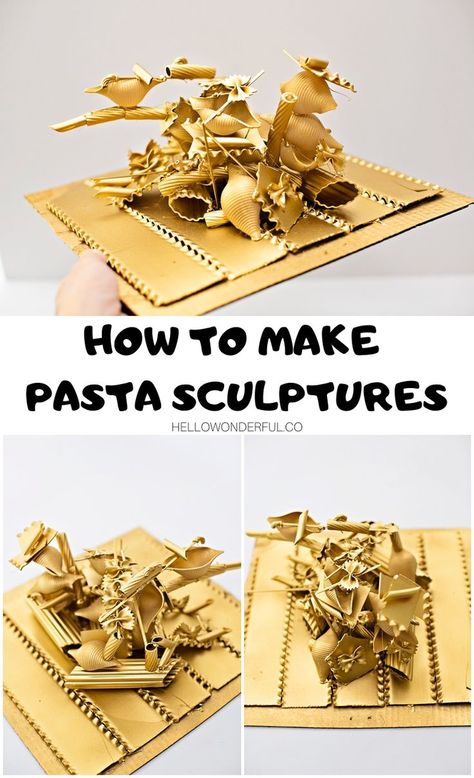 HOW TO MAKE PASTA SCULPTURES with kids. Great STEM tinkering and art project! Pasta craft for kids #hellowonderful Pasta Sculpture, Pasta Crafts, Fun Pasta, 3d Art Projects, Pasta Art, Sculpture Art Projects, Craft Projects For Adults, Make Pasta, Cardboard Painting