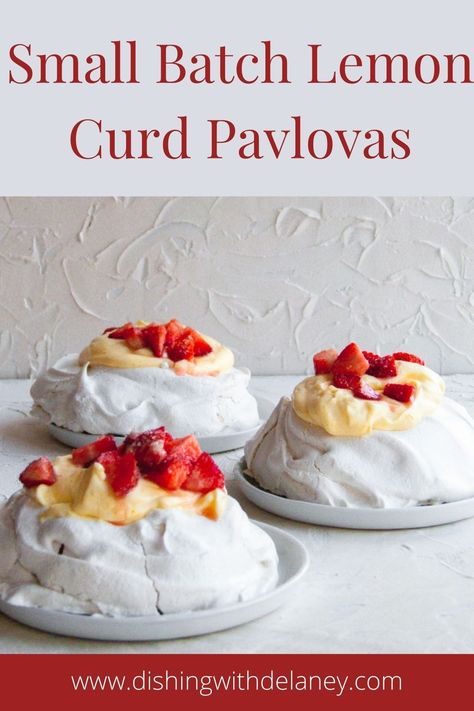 Small Batch Lemon Curd Recipe, Small Batch Pavlova, Small Pavlova Recipe, Mini Pavlovas With Lemon Curd, Small Pavlova, Pavlova With Lemon Curd, Small Batch Desserts, Tea Party Sandwiches Recipes, Tart Lemon Curd