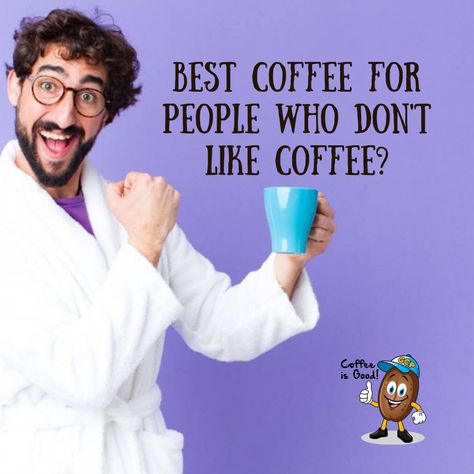 If you've not tried coffee yet and are a tad curious about the coffee craze, there are a few ways to get your taste buds wet and discover caffeinated joy. SEE https://goodcoffeeplace.com/best-coffee-for-people-who-dont-like-coffee/ #giveaways #roaster #coffeebean #coffeeoftheday #specialtycoffee #coffeebeans #coffeelover Coffee For People Who Dont Like Coffee, Coffee Substitute, Light Roast Coffee, Keurig Coffee, Medium Roast Coffee, Caramel Macchiato, Coffee Brewer, Coffee Tasting, Arabica Coffee