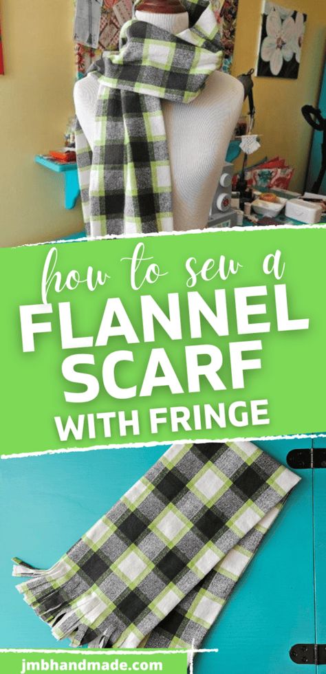 Flannel Scarf with Fringe Sewing Tutorial - JMB Handmade Flannel Hat Pattern, Flannel Vest Diy, Fabric Scarf Pattern, Flannel Sewing Projects, Flannel Scarf Diy, Winter Scarf Pattern, Scarf Sewing, Scarf Sewing Pattern, Flannel Scarf