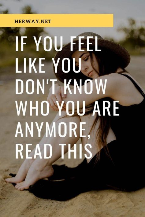 I Dont Recognize Myself Quotes, Lost Who I Am Quote, I Don't Know How I Feel, Not Knowing Who You Are, If You Don’t Like Where You Are Move, I’ve Lost Myself, Find Who You Are, How To Know Who I Am, I Feel Lost In My Life