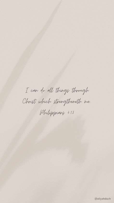 Christian Neutral Aesthetic, Neutral Scripture Aesthetic, Scripture Aesthetic Wallpaper, Philippians 4 13 Wallpaper Aesthetic, Faith Aesthetic Wallpaper, Verse Widget, Neutral Aesthetic Wallpaper, Scripture Aesthetic, Aesthetic Scripture