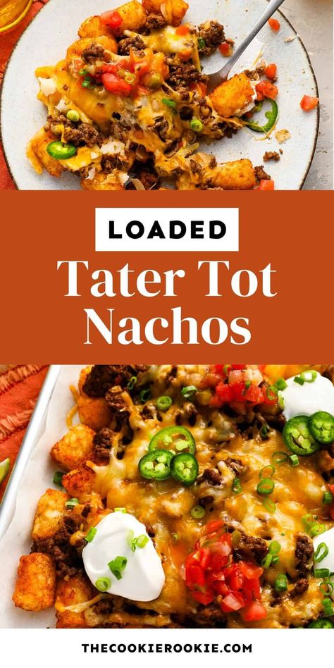 Loaded Tater Tots Recipe (Totchos) - The Cookie Rookie® Tot Chos, Loaded Tater Tot, Tot Recipes, Tot Nachos, Tater Tot Nachos, Loaded Tater Tots, Nacho Toppings, Cheesy Nachos, Tater Tot Recipes