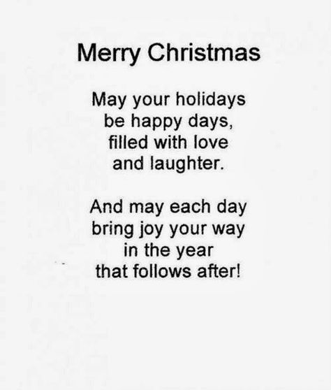 Holiday Poem for Teachers May your holidays be happy days, filled with love and laughter. And may each day bring joy your way, in the year that follows after! Thanks for being a wonderful teacher. Short Funny Christmas Poems, Short Christmas Poems, Merry Christmas Poems, Christmas Poetry, Funny Christmas Poems, Holiday Poems, Teacher Poems, Christmas Poem, Christmas Verses