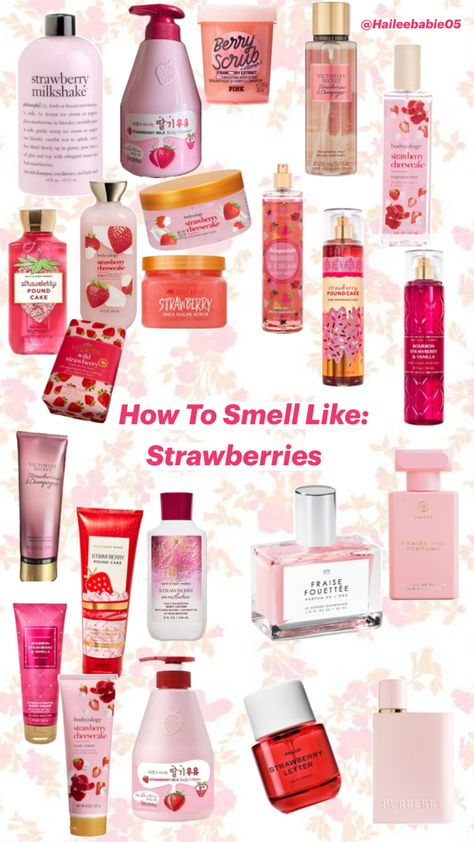 A very yummy strawberry scented collage If You Want To Smell Like Strawberries, How To Smell Like Strawberry Vanilla, Perfumes That Smell Like Strawberry, Strawberry Shortcake Scent, Smell Good Combo Strawberry, Strawberry Scent Combo, Strawberry Hygiene Products, Strawberry Scented Products, How To Smell Sweet