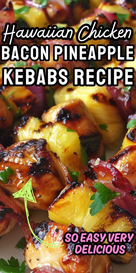 Hawaiian Chicken Bacon Pineapple Kebabs Recipe Bacon Pineapple, Chicken Breast Crockpot Recipes, Crockpot Chicken Breast, Kebabs On The Grill, Shish Kabobs, Summer Cookout, Hawaiian Chicken, Kebab Recipes, Chicken Kebabs