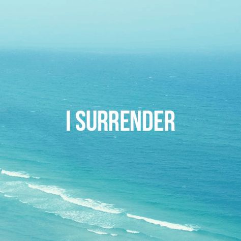 I surrender I Surrender Quotes, God I Surrender All To You, I Surrender, Surrender To God Image, Desire Becomes Surrender Quote, I Surrender Meme, Warrior Quotes, Bible Truth, Letting Go