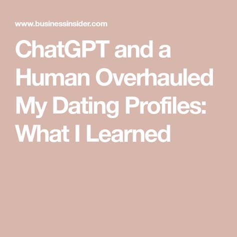 ChatGPT and a Human Overhauled My Dating Profiles: What I Learned Dating Profile Picture Ideas Women, Funny Dating Profiles, Bumble App, Free Dating Websites, Online Dating Websites, Tinder Dating, Making The First Move, Descriptive Words, Online Dating Profile