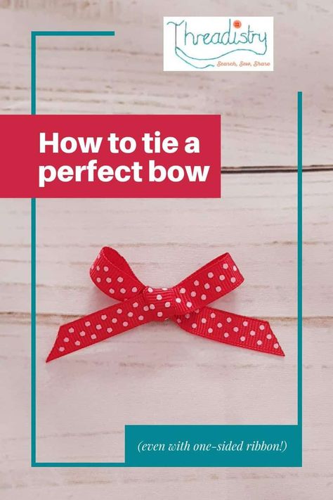 How to tie a perfect bow every time (even with one-sided ribbon!) Tying A Bow, Bow Making Tutorials, Christmas Sewing Patterns, Homemade Bows, Fancy Bows, How To Tie Ribbon, Tie Crafts, Perfect Bow, Gift Presentation