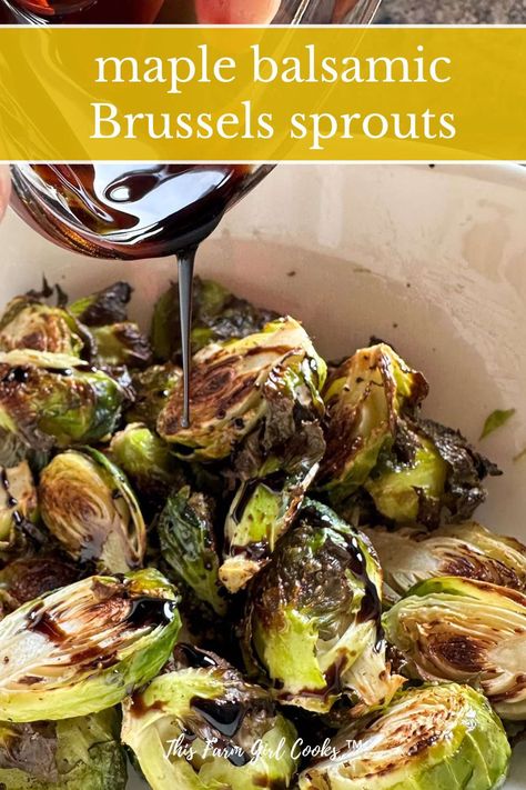 Maple Brussel Sprouts, Brussels Sprouts Roasted, Balsamic Brussels Sprouts, Balsamic Brussel Sprouts, Balsamic Glaze Recipes, Yummy Vegetable Recipes, Roasted Sprouts, Maple Balsamic, Honey Balsamic