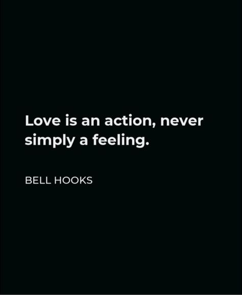 What actions can I take today toward love? Love Is Action, Anna And The French Kiss, Bell Hooks, Action Quotes, Love Is An Action, My Kind Of Love, Dating Tips, Realest Quotes, Love Can