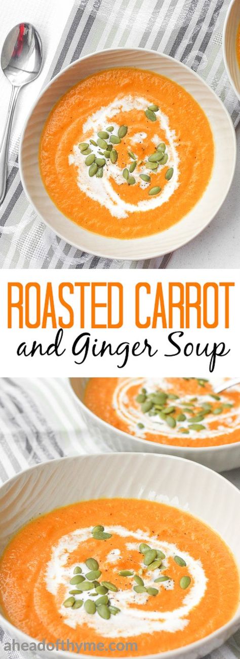 Smooth, rich and velvety roasted carrot and ginger soup is full of flavour, healthy, and super easy to make. | aheadofthyme.com via @aheadofthyme Roasted Carrot Ginger Soup, Carrot And Ginger Soup, Healthy Soup Vegetarian, Carrot Ginger Soup, Roasted Carrot, Ginger Soup, Best New Recipes, Soup Vegan, Soup Easy